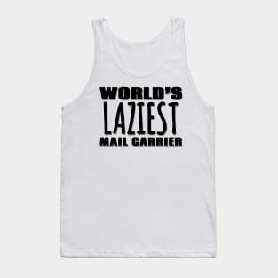 World's Laziest Mail Carrier Tank Top